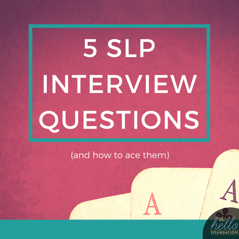 5 slp interview questions
