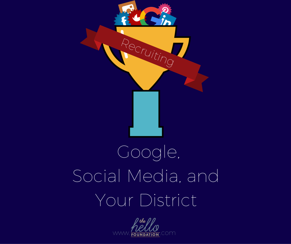 How to Win at Recruiting- Google, Social Media, and Your District