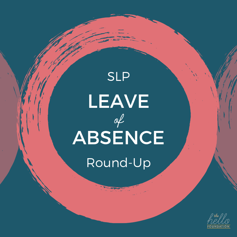 slp leave of absence round-up